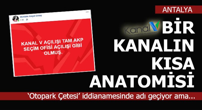 Kanal V’ye Ak Parti’nin seçim ofisi benzetmesi