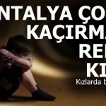 Kaçırılan çocuk sayısı son 9 yılda 3 kat arttı, Antalya rekor kırdı