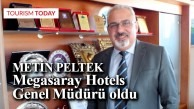 Metin Peltek, Megasaray Hotels Grup Genel Müdürü oldu