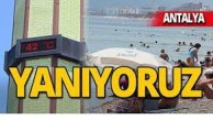 Antalya’da yılın en sıcak günü yaşandı
