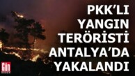 PKK talimatıyla orman yangını çıkarma hazırlığındaki şüpheli yakalandı