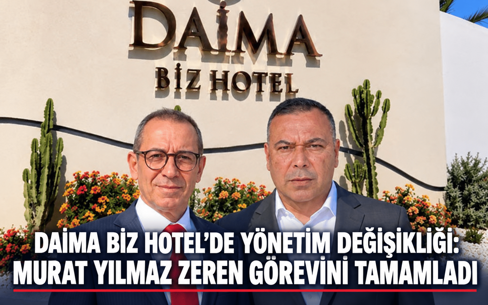 Daima Biz Hotel’de Yönetim Değişikliği: Murat Yılmaz Zeren Görevini Tamamladı Antalya turizm sektörünün deneyimli yöneticilerinden Murat Yılmaz Zeren, Daima Biz