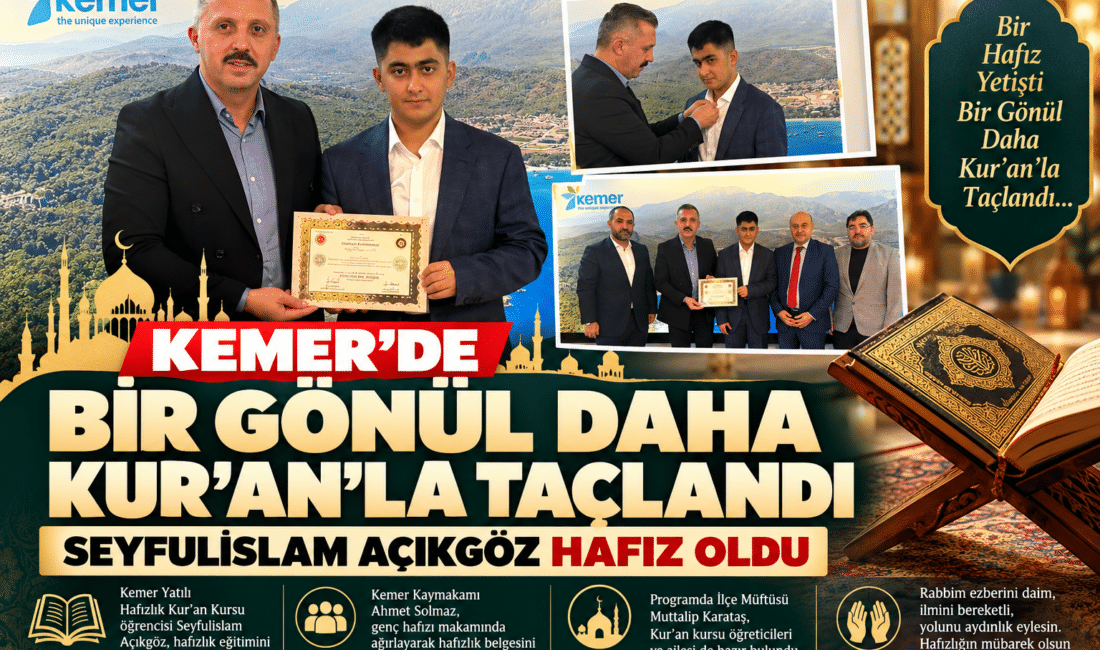 KEMER’DE BİR GÖNÜL DAHA KUR’AN’LA TAÇLANDI: Kemer Yatılı Hafızlık Kur’an Kursu öğrencisi Seyfulislam Açıkgöz, sabır ve