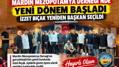 Mardin Mezopotamya Derneği’nde yeni dönem başladı: İzzet Bıçak yeniden başkan